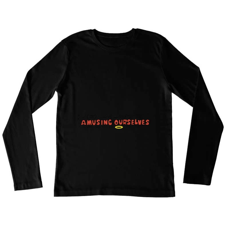 Unterhaltung, grafisches Design, spaßige Kunst Damen Langarm T-Shirt