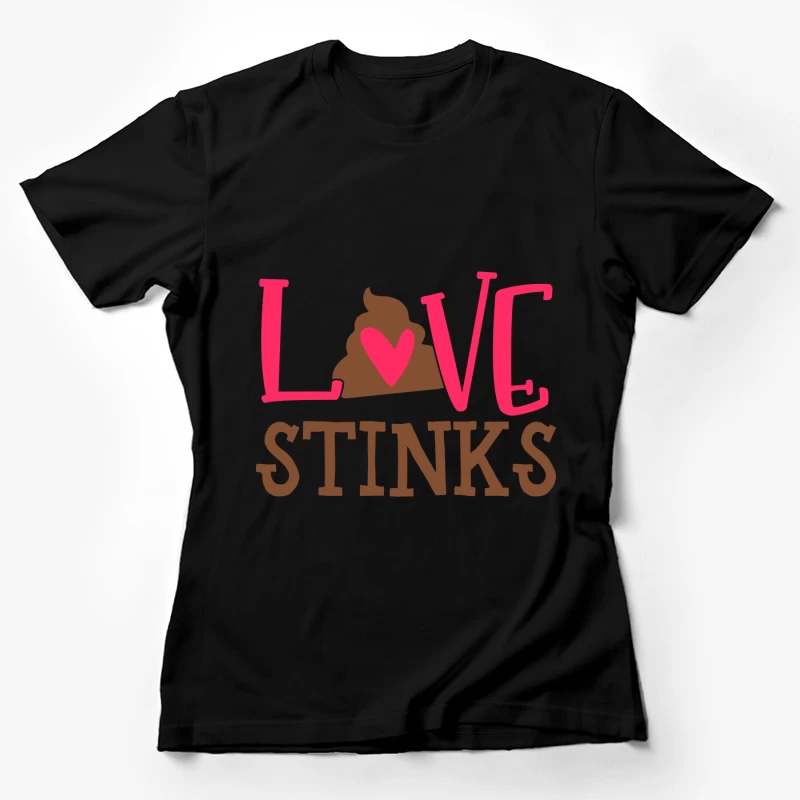 Affiche humoristique sur l'amour Femme T-Shirt