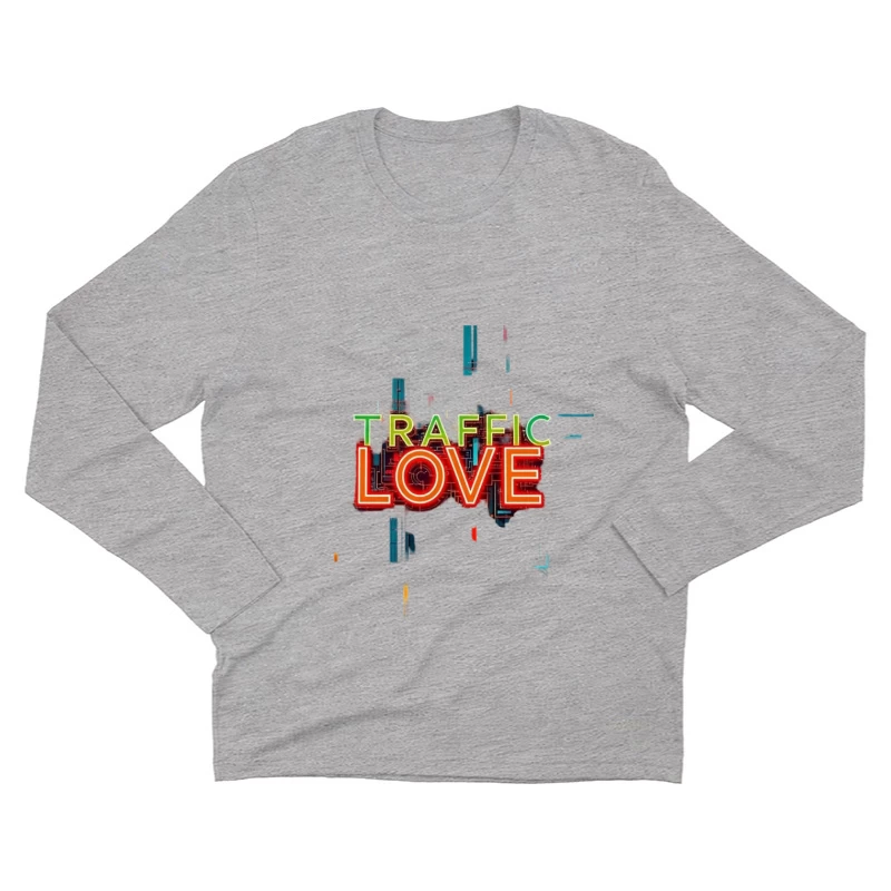 Neon Traffic Love Typography with Glitch Effect Male Long Sleeve T-Shirt