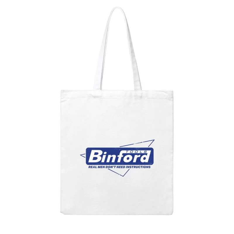 Binford Tools Vintage Logo with Masculine Marketing Slogan Cotton Tote Bag