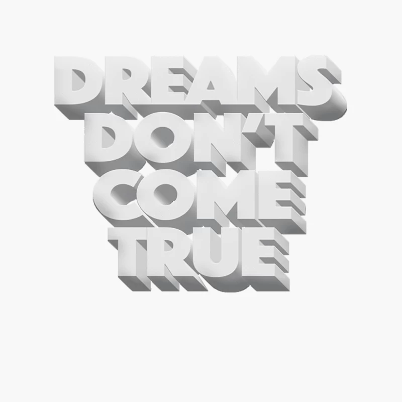 Dreams Don_t Come True Cotton Tote Bag