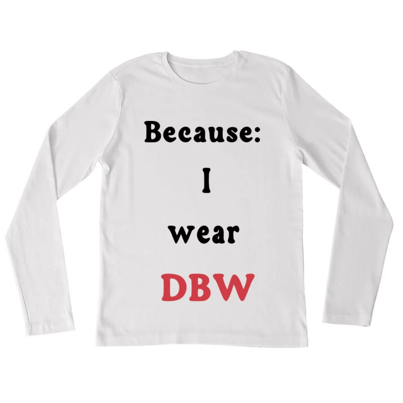 Motivationsspruch mit DBW Damen Langarm T-Shirt
