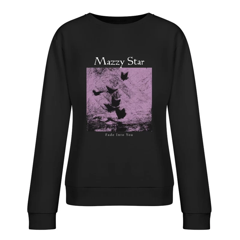 Mazzy Star Fade Into You Female Pullover Sweatshirt