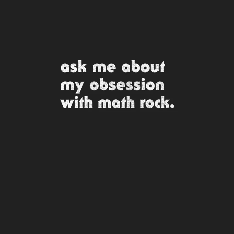 Ask Me About My Obsession With Math Rock Bucket Hat