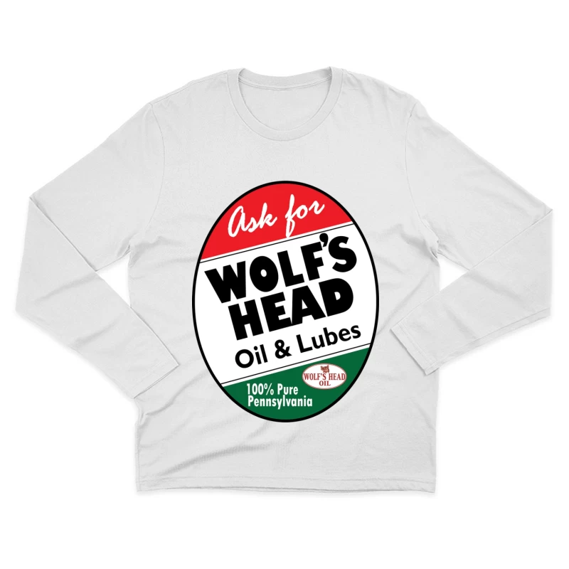 Vintage Wolf's Head Pennsylvania Motor Oil and Lubricants Advertisement Sign Male Long Sleeve T-Shirt