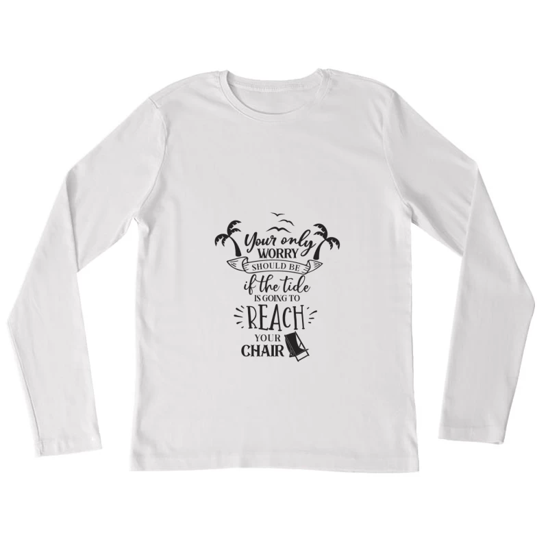 Citation inspirante pour la plage Femme Manches Longues T-Shirt