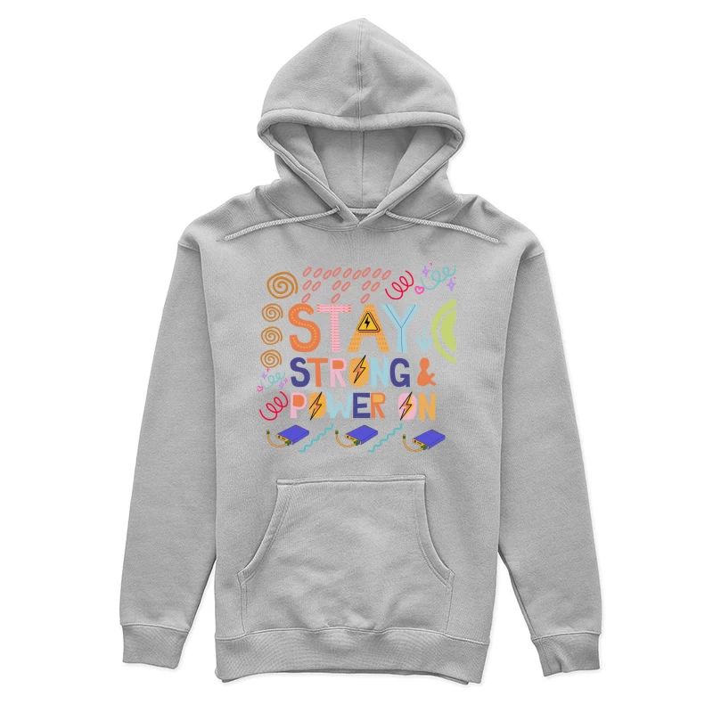Colorful Motivational Quote Stay Strong & Power On Female Pullover Hoodie