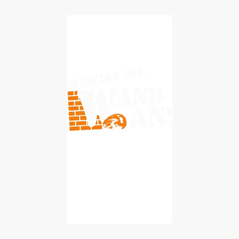 Scheiss die Wand an iPhone Case