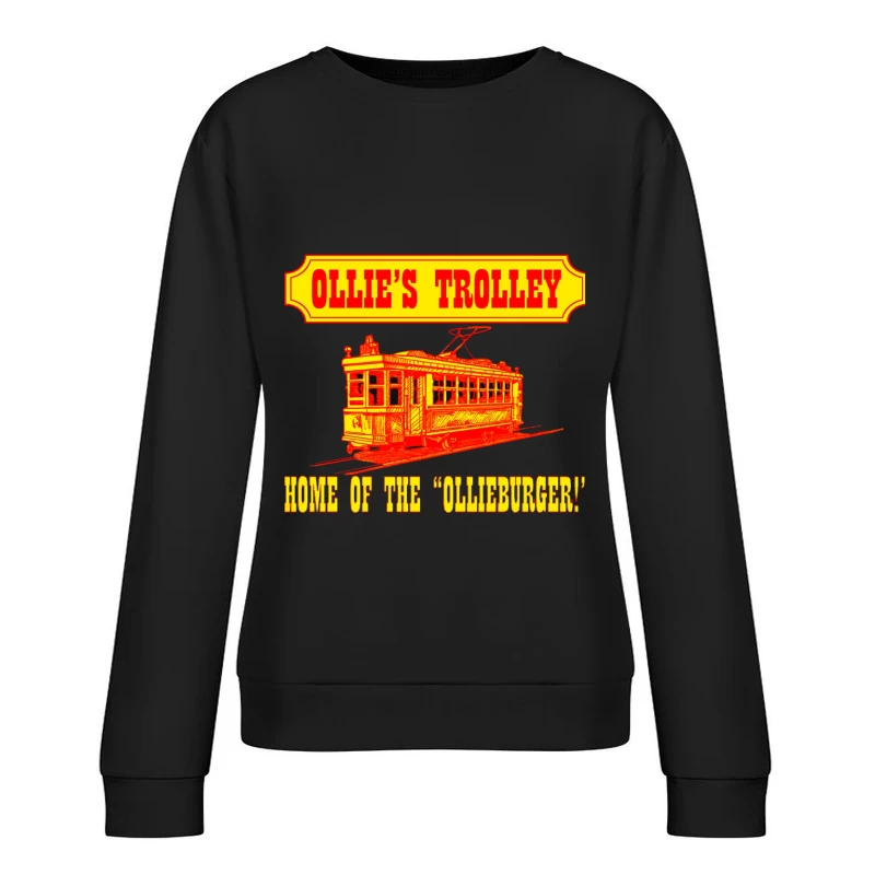 Vintage Ollie's Trolley Restaurant Logo with Classic Streetcar Design Female Pullover Sweatshirt