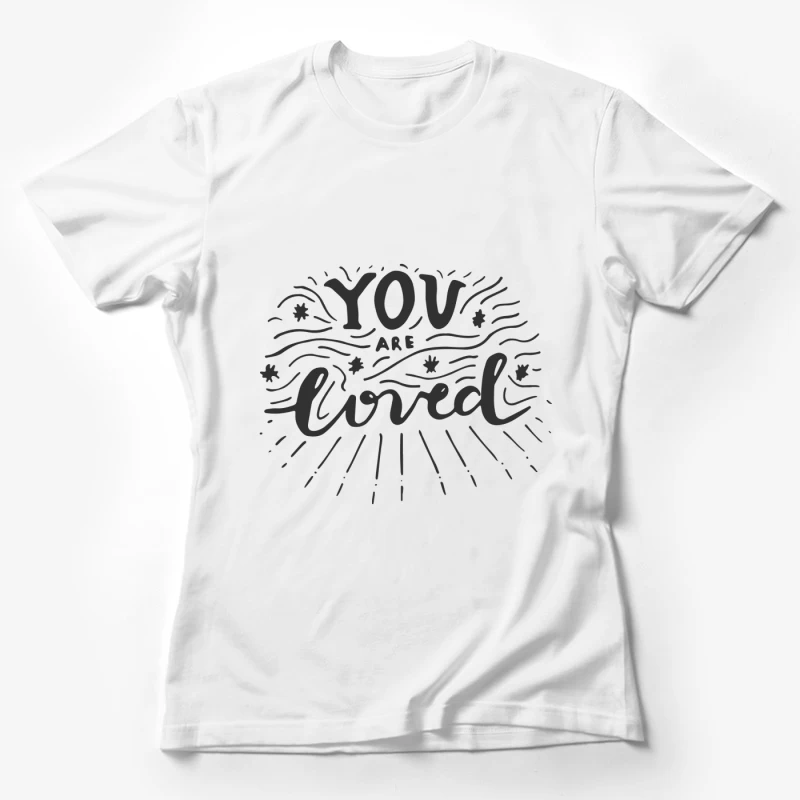 Message inspirant : Vous êtes aimé Femme T-Shirt