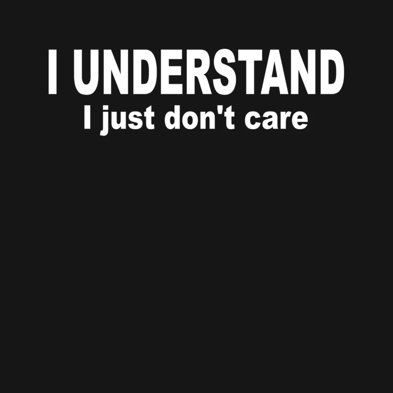 I Understand I Just Dont Care Mouse Pad