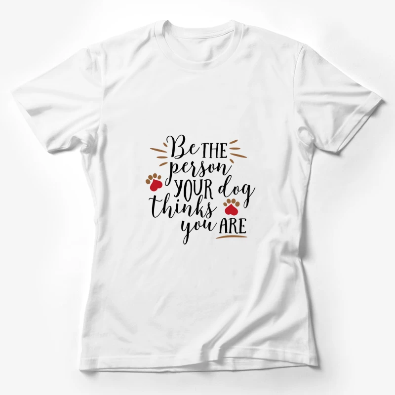 Inspiration pour les amoureux des chiens Femme T-Shirt