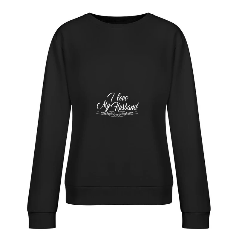 Déclaration d'amour pour mari Femme Sweat-shirt à enfiler
