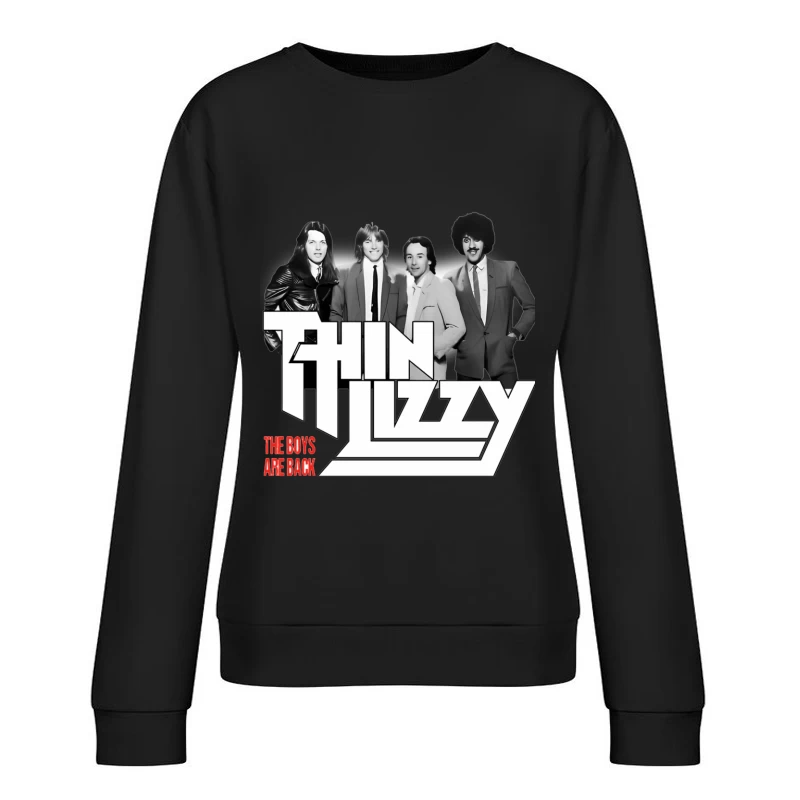 Thin Lizzy "The Boys Are Back" Album Cover - Classic Rock Band Portrait in Black and White Female Pullover Sweatshirt