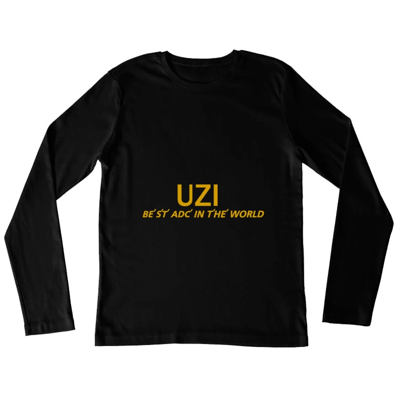 UZI: Bester ADC der Welt Damen Langarm T-Shirt