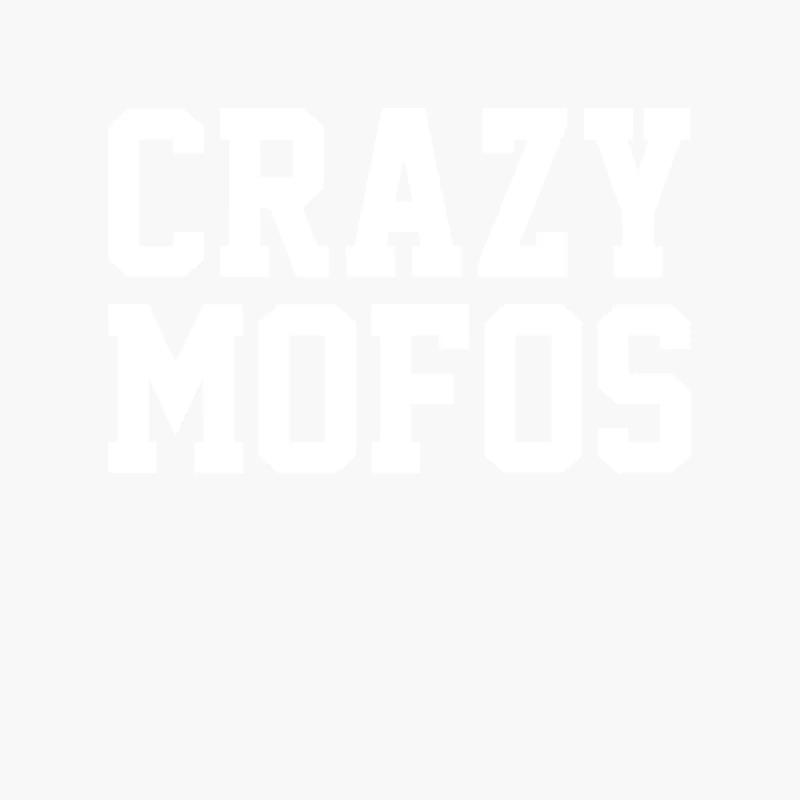 Crazy Mofos Cotton Tote Bag