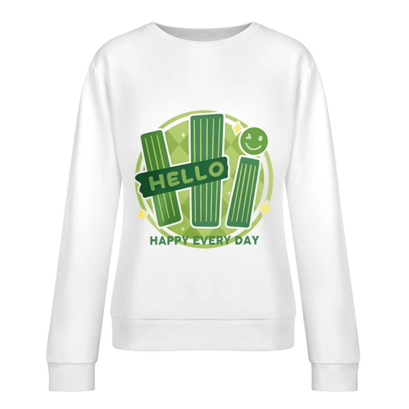 Fröhlicher Gruß jedes Tages Damen Pullover Sweatshirt