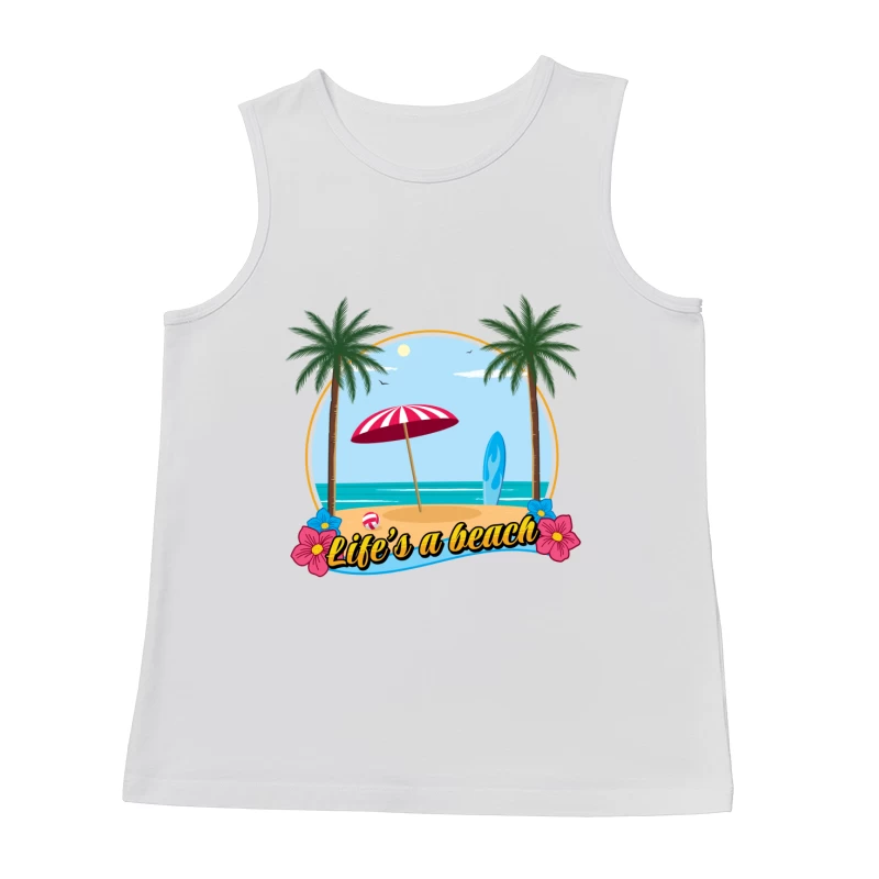 Life's a beach Male Tank Top