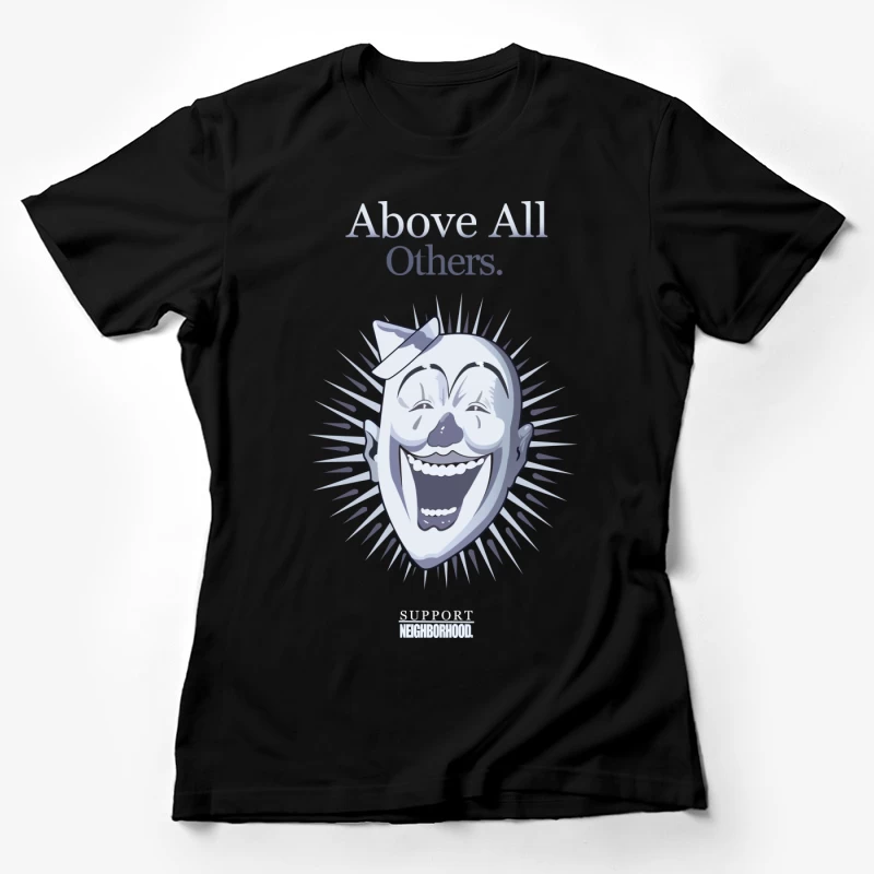 Unterstützung, Clown-Maske, Slogan Damen T-Shirt