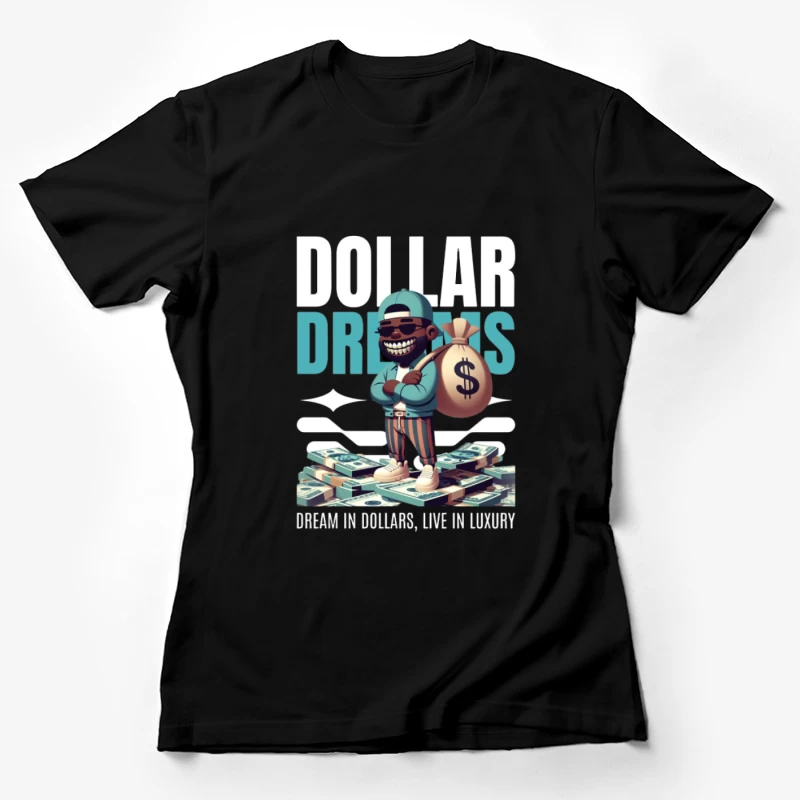 Rêves en Dollars: Vie de Luxe Femme T-Shirt