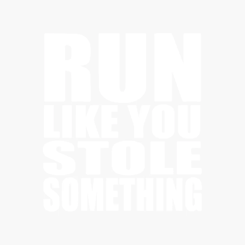 Run Like You Stole Something Cotton Tote Bag
