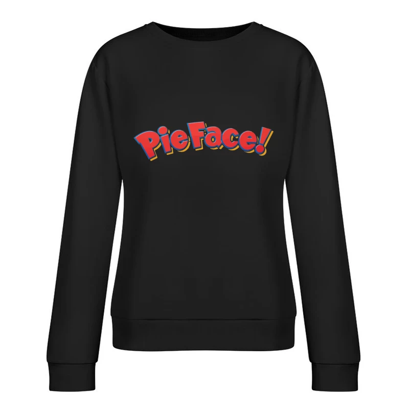 Pie Face Classic Game Logo in Red Cartoon Letters Female Pullover Sweatshirt