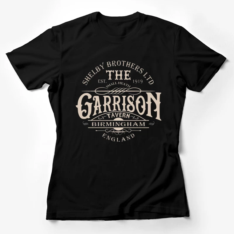 Garrison Tavern The Blinders Birmingham Female T-Shirt