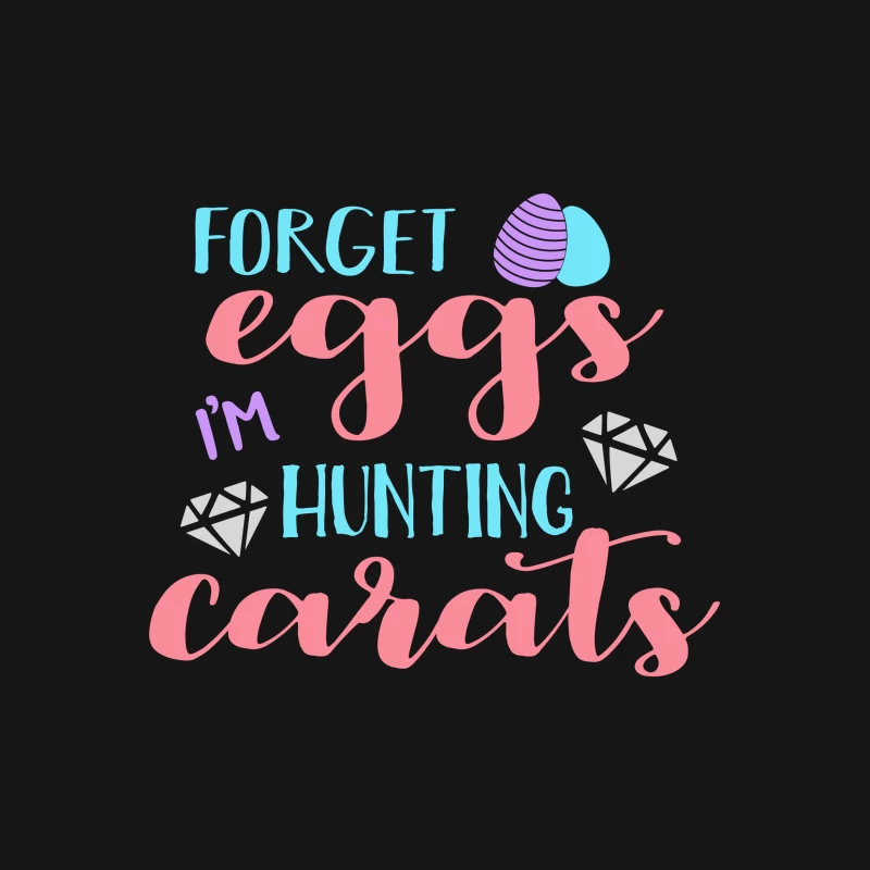 Chasse aux carats pas aux œufs Femme T-Shirt