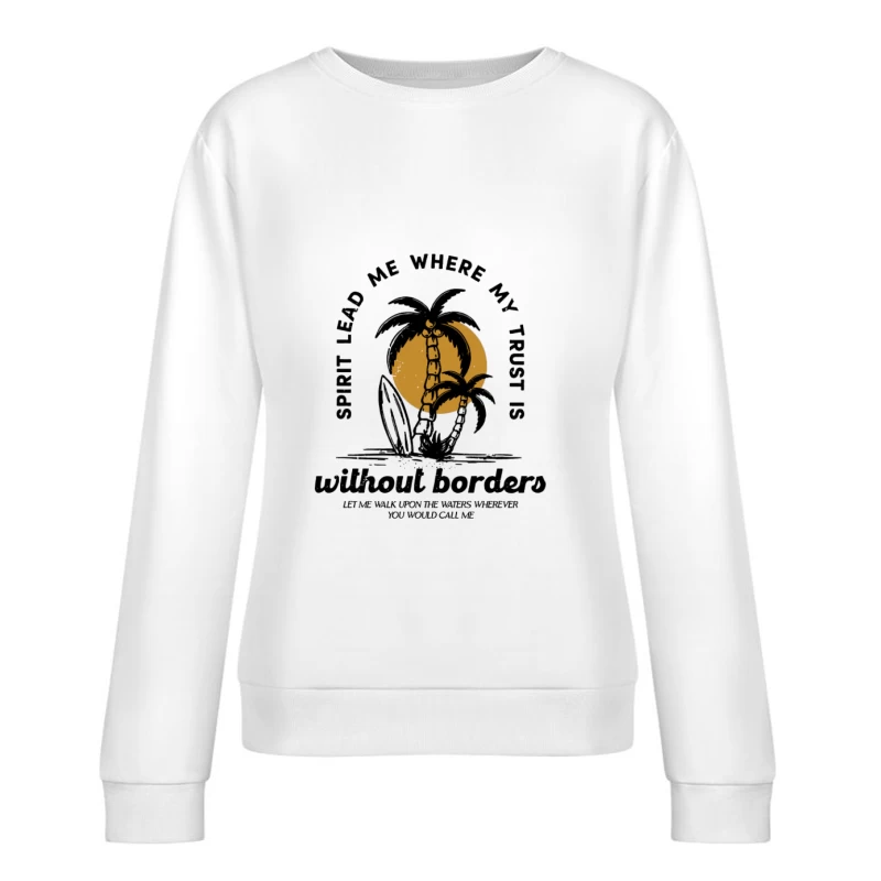Île, Palmier et Citation Femme Sweat-shirt à enfiler