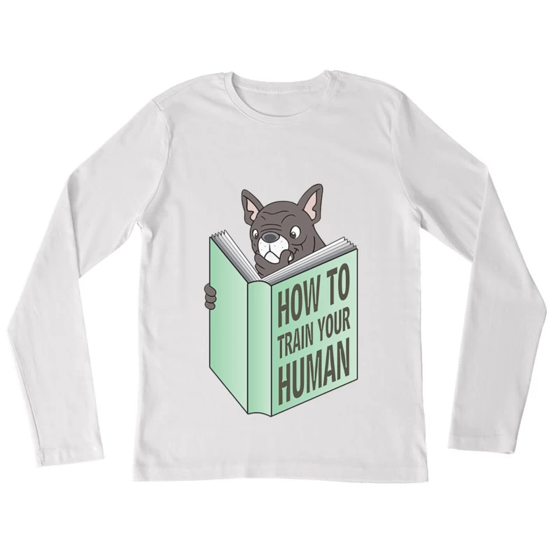 Chien livre drôle: comment entraîner votre humain Femme Manches Longues T-Shirt