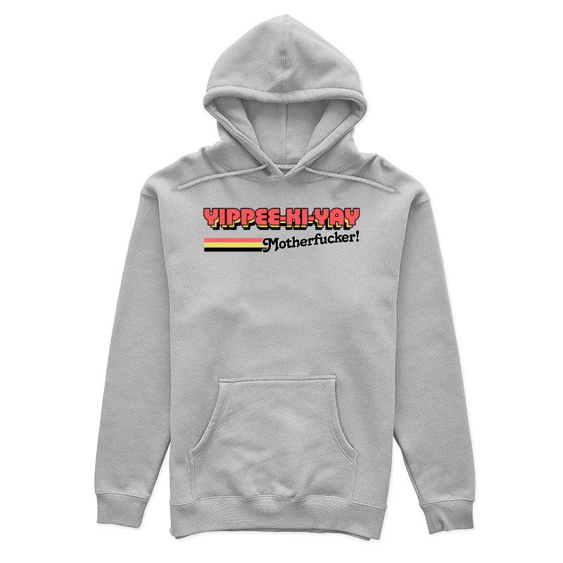 Die Hard Yippee Ki-Yay Motherfucker  80s Movie Quote Female Pullover Hoodie
