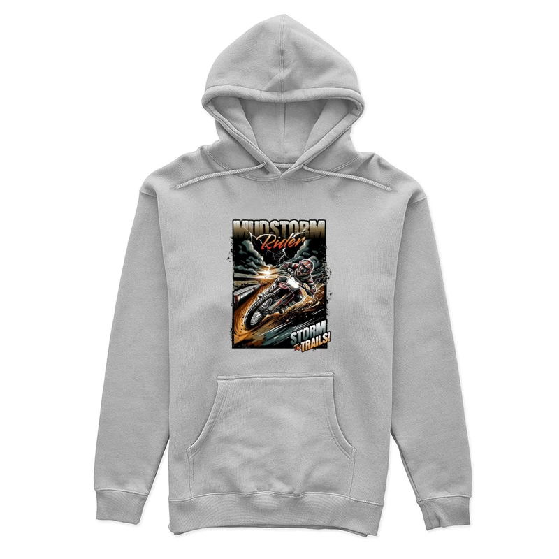 Mudstorm Rider: Extreme Off-Road Motorcycle Racing Through the Storm Female Pullover Hoodie