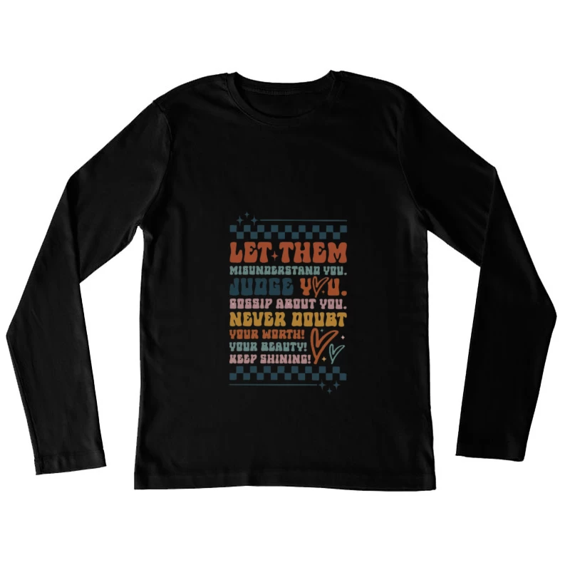 Message inspirant sur la valeur personnelle Femme Manches Longues T-Shirt