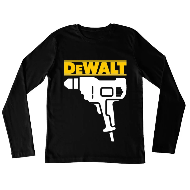 DeWalt Power Tool Drill Silhouette Design Female Long Sleeve T-Shirt