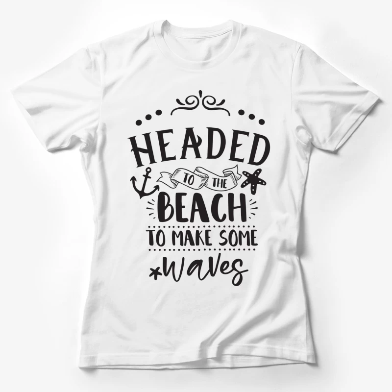 Prêt pour la plage et les vagues Femme T-Shirt