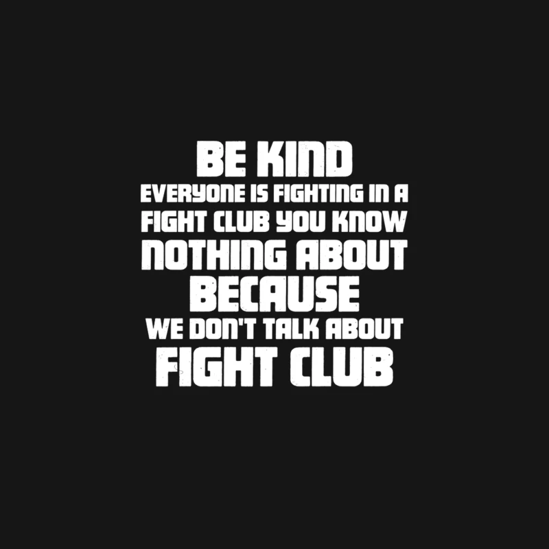 Be Kind - Fight Club Desk Mat
