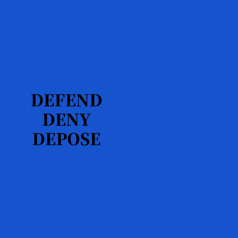 Legal Defense Strategy Text: Defend, Deny, Depose Coffee Mug