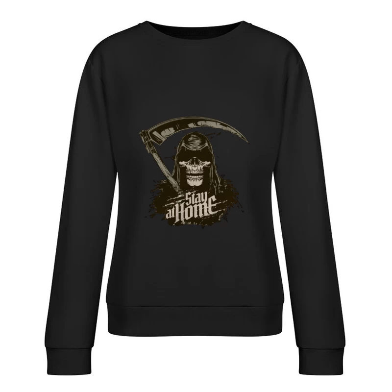Faucheuse avec Message de Rester à la Maison Femme Sweat-shirt à enfiler