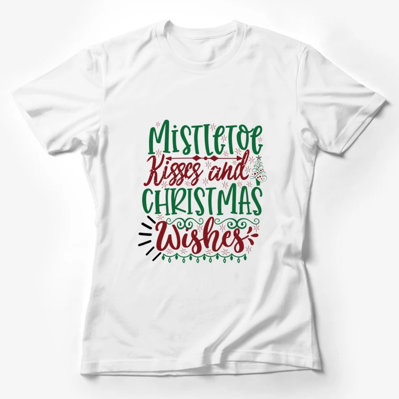 Souhaits de Noël et baisers sous le gui Femme T-Shirt