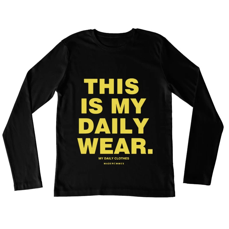 Tägliche Kleidung Botschaft Damen Langarm T-Shirt