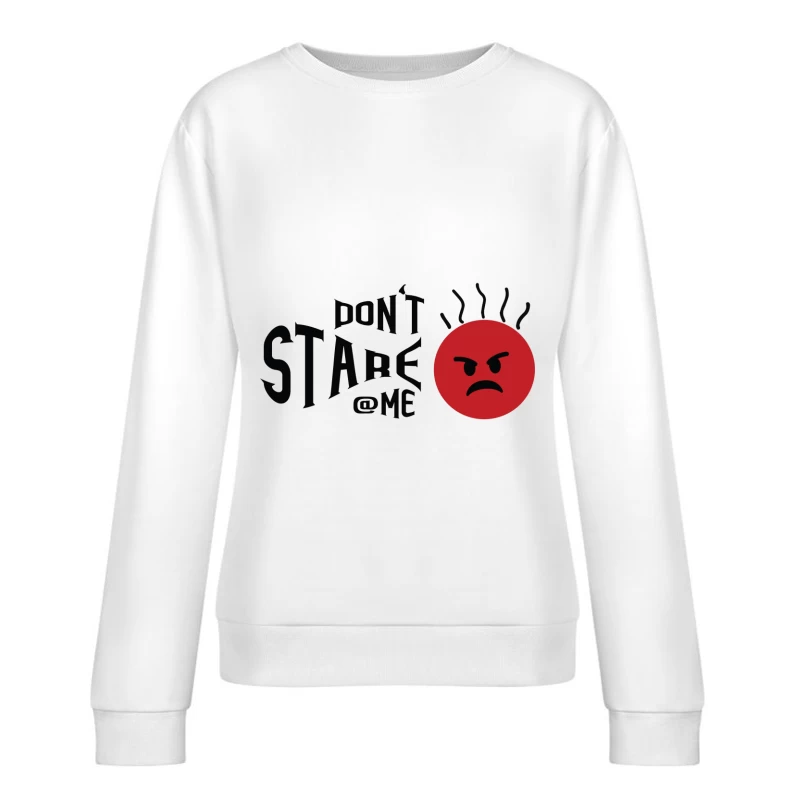Émoji furieux avec texte 'Ne me regarde pas' Femme Sweat-shirt à enfiler