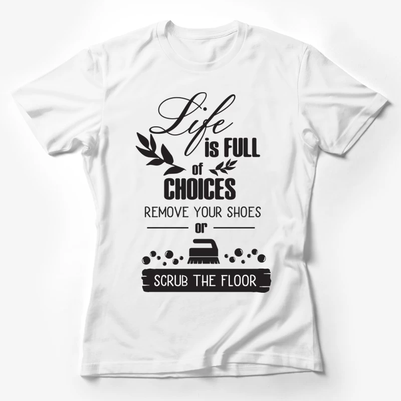 Humour de Choix et de Propreté Femme T-Shirt