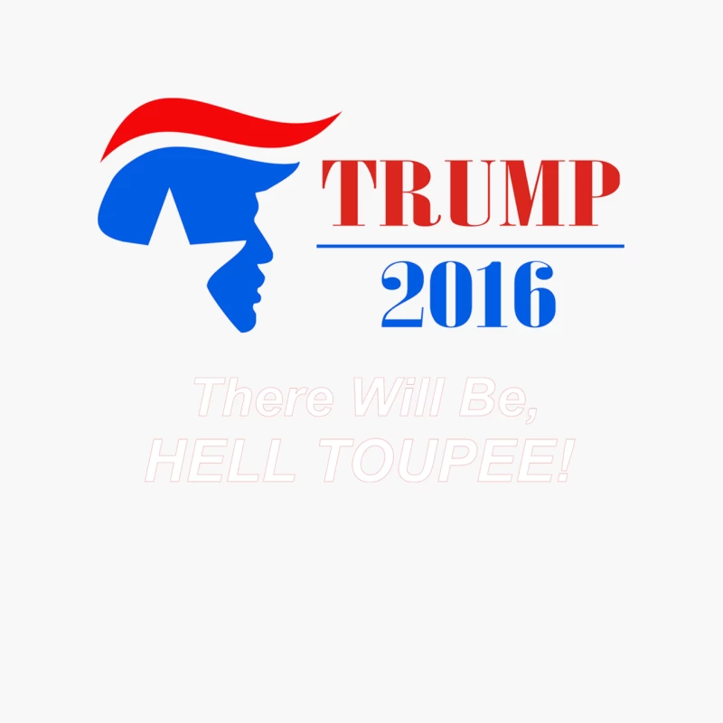 Trump 2016 There Will Be Hell Toupee Cotton Tote Bag