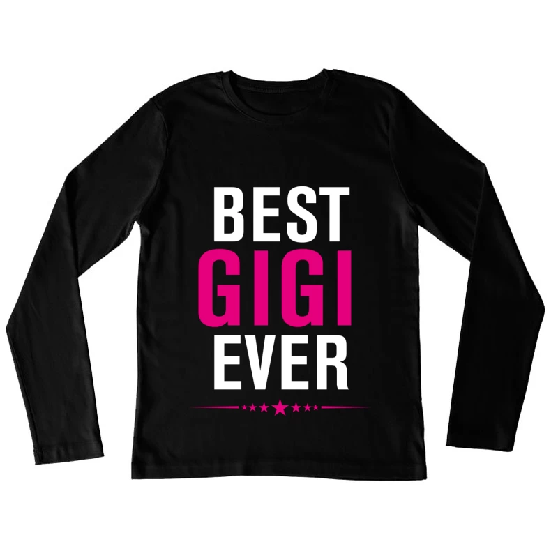 Meilleure Gigi de tous les temps Femme Manches Longues T-Shirt