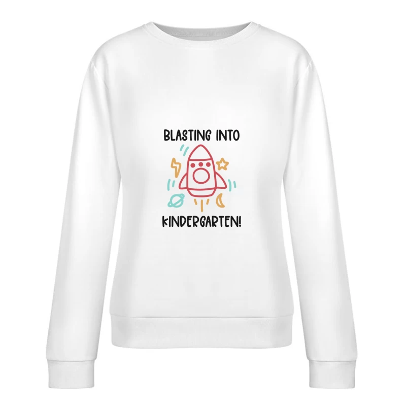 Prêt pour la maternelle avec fusée Femme Sweat-shirt à enfiler