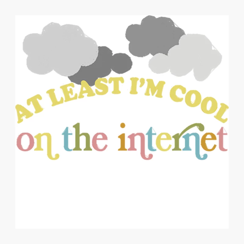 At Least I_m Cool On The Internet Pin