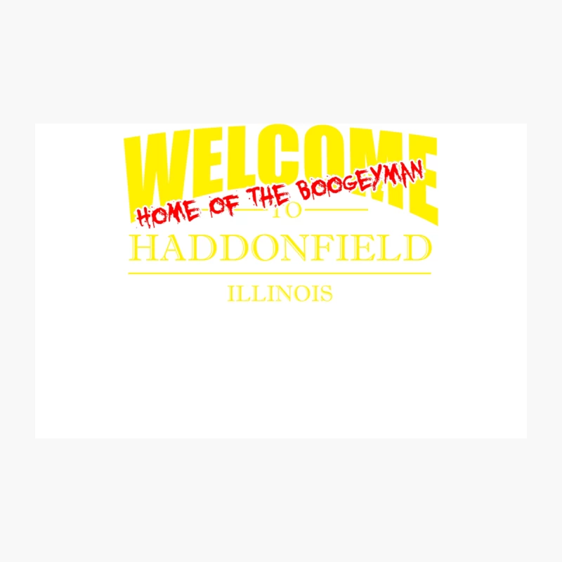 Welcome to Haddonfield Home of the Boogeyman Travel Mug