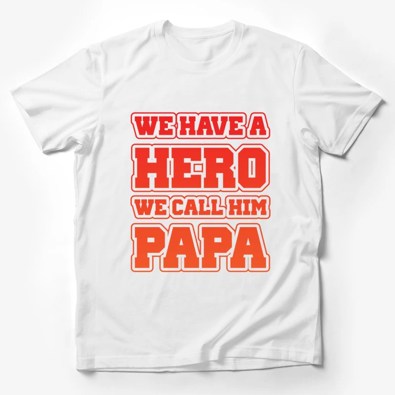 Papa, notre héros Homme T-Shirt