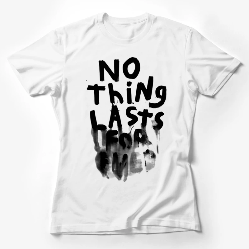 Nichts hält für immer Schriftzug Damen T-Shirt