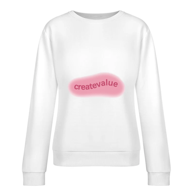 Forma rosa con scritta Create Value Felpa pullover Donna